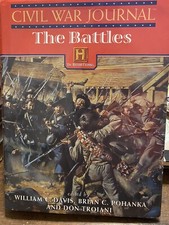 CIVIL WAR JOURNAL: THE BATTLES edited by William C Davis 1998 HISTORY CHANNEL