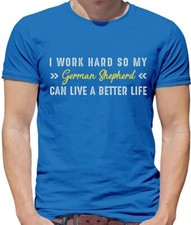I Travail Rigide Pour My Berger Allemand - T-Shirt - Chiens Chiot Animal