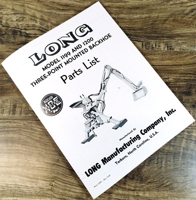 Long 1199 1200 Backhoe Parts Manual Catalog Assembly Schematics Exploded Views