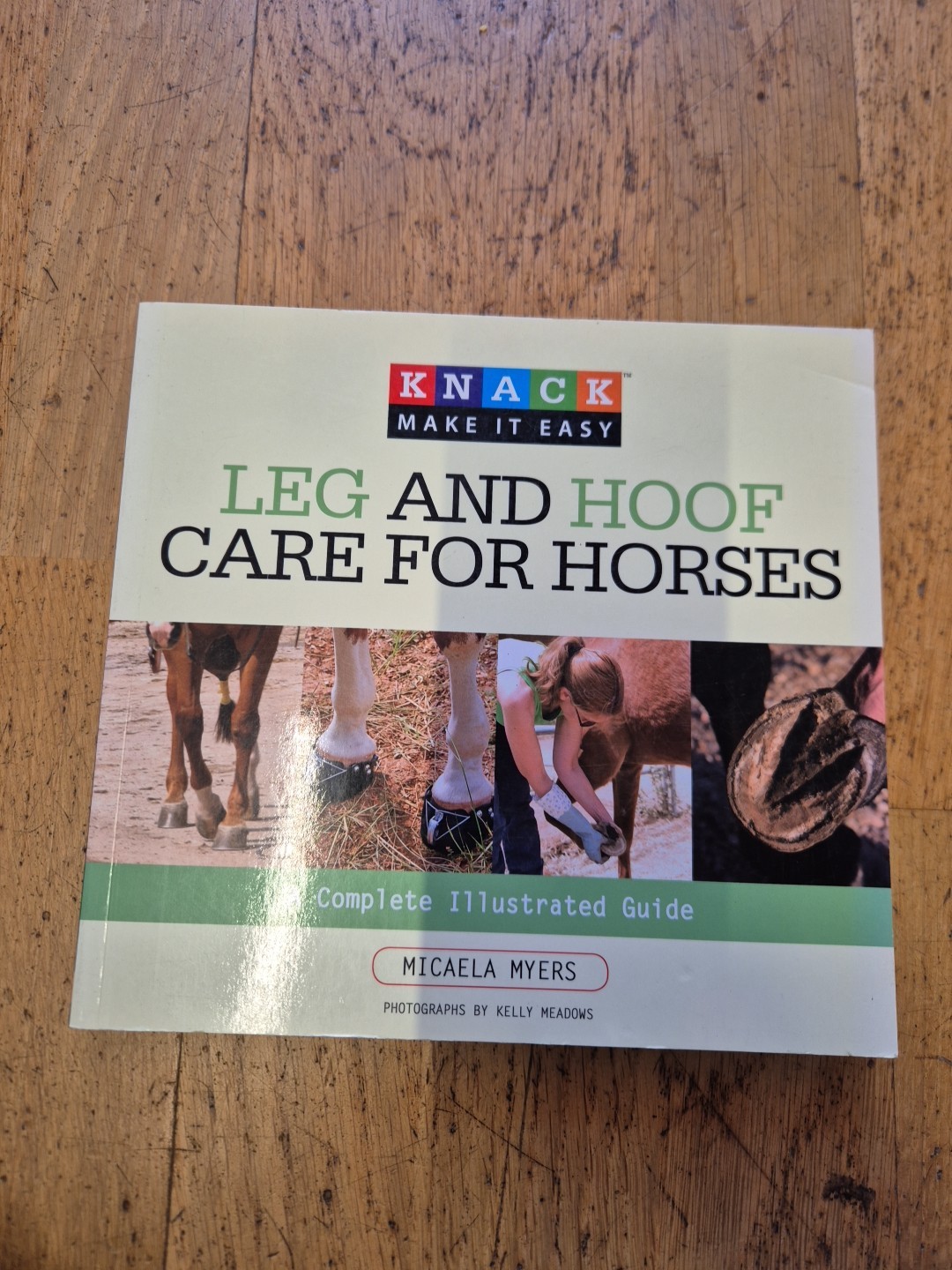 Leg and Hoof Care for Horses Micaela Myers farrier farriery horse foot care book