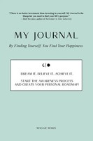My Journal | By Finding Yourself, You Find Your Happiness. | Maggie Maris | Buch