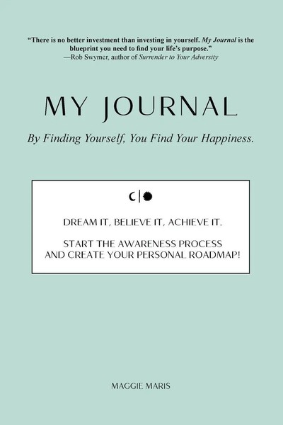 My Journal | By Finding Yourself, You Find Your Happiness. | Maggie Maris | Buch-image