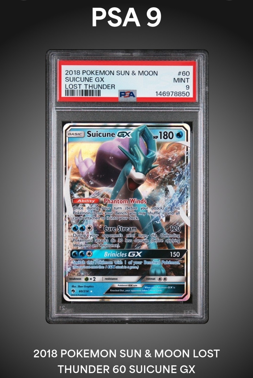 2018 POKEMON SUN & MOON LOST THUNDER #60 SUICUNE GX PSA 9