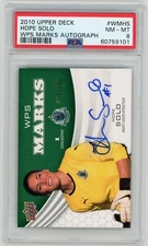 2010 UPPER DECK MLS WPS MARKS AUTO HOPE SOLO PSA 8 USA WOMENS WORLD CUP SOCCER !