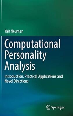 Computational Personality Analysis: Introduction, Practical (New)