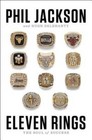 Eleven Rings: The Soul of Success - Hardcover By Jackson, Phil - VERY ...