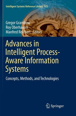 Advances in Intelligent Process-Aware Information Systems Gregor Grambow (u. a.)