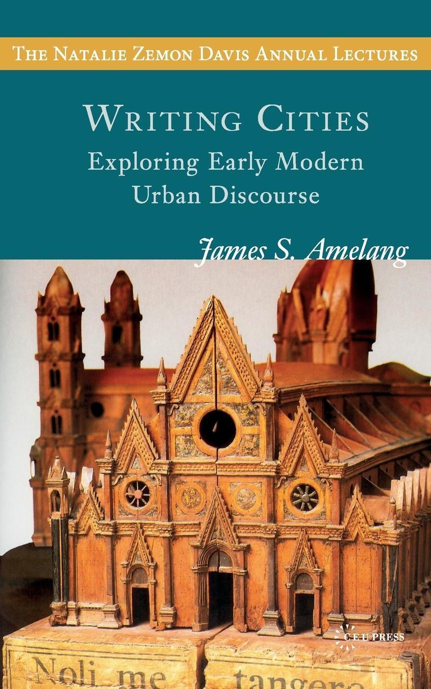Thumbnail - Writing Cities | James S. Amelang | Exploring Early Modern Urban