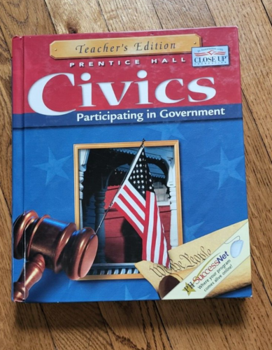 CIVICS: PARTICIPATING IN GOVERNMENT Teacher's Edition 2003 Prentice Hall - Picture 1 of 18