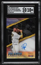2021 Bowman's Best of Refractor Shalin Polanco #B21-SP SGC 10 GEM Auto 0o3x