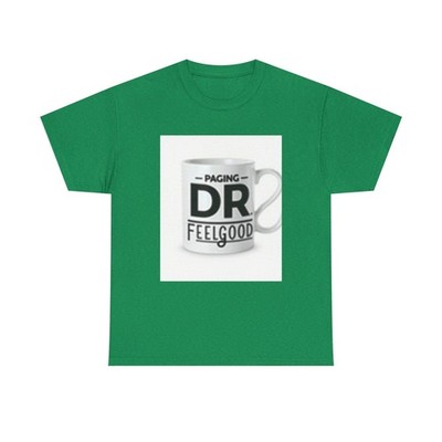 Paging Dr. Feelgood Unisex T-Shirt - Medical Humor Shirt - Doctor Gift T-Shirt