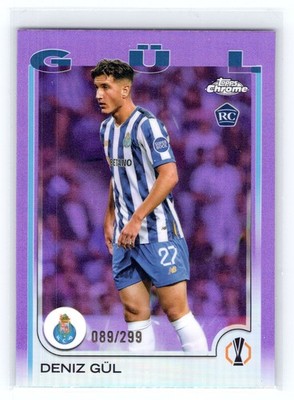 2024-25 TOPPS Chrome UCC 117 Deniz Gül (FC Porto)   RC /299