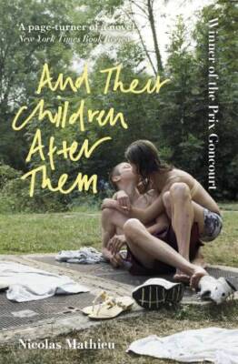 And Their Children After Them: A page-turner of a novel New York Times - GOOD