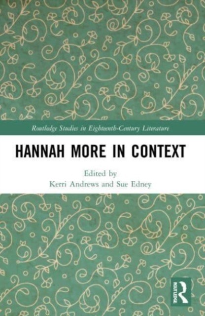 Hannah More in Context by Kerri Andrews PAPERBACK 9781032182964