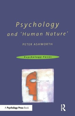 Psychology and 'Human Nature' Peter Ashworth Taschenbuch Englisch 2000 Routledge