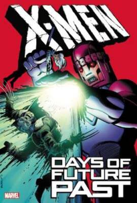 X-men: Days Of Future Past by Chris Claremont: Used