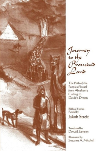 Journey to the Promised Land by Jakob Streit (Paperback Book)