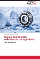 Dibujo BáSico Para Estudiantes De IngenieríA José Luis PeñA FernáNdez