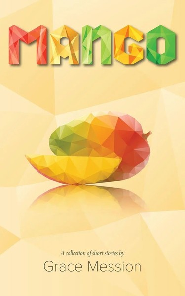 Grace Mession | Mango | Taschenbuch | Englisch (2017) | Kartoniert / Broschiert-image