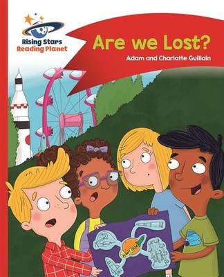 Reading Planet - Are we Lost? - Red B: Comet Street Kids by Adam Guillain (Engli
