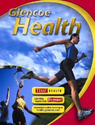 Glencoe Health, Student Edition by McGraw-Hill