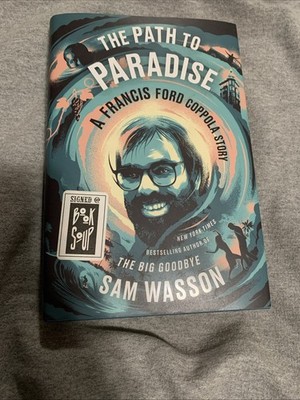 The Path To Paradise: A Francis Ford Coppola Story By Sam Wasson -Signed Copy