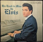 Elvis Presley - His Hand in Mine LPM-2328, Mono, 1st Rockaway Pressing, US, 1960
