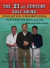 The 21st. Century Golf Swing Book w DVD, B&W Power & Accuracy Daniel R Shauger