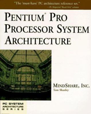 Pentium Pro Processor System Architecture (Mindshare PC System Architecture), US