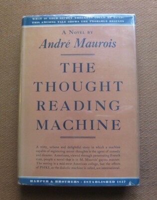 THE THOUGHT READING MACHINE by Andre Maurois - 1st/1st   - 1938 - $2.00 HCDJ