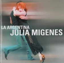 Argentinien, Julia Migenes