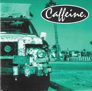 Caffeine (3) - What The Hell Am I Gonna Do When She Comes, (CD)