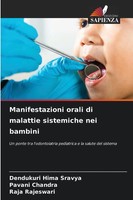 Dendukuri Hima Sravya (U. A.) | Manifestazioni Orali Di Malattie Sistemiche...