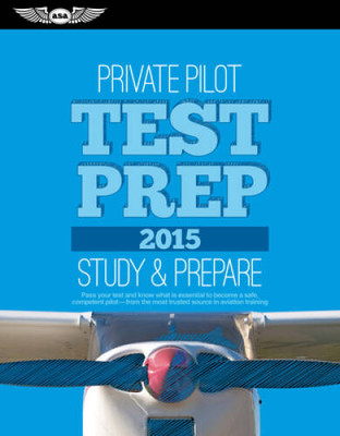Private Pilot Test Prep 2015: Study & Prepare: Pass your test and kn - VERY GOOD