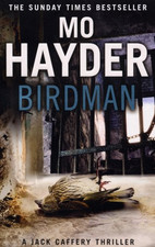 Birdman: Featuring Jack Caffrey, star of BBC’s Wolf series. A... - Hayder, Mo