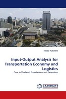 Input-Output Analysis For Transportation Economy And Logistics Hideo Fukuishi