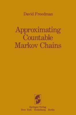 Approximating Countable Markov Chains by David Freedman