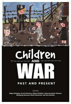 Children and War: Past and Present by Albert Lichtblau, Helga Embacher, Wolfgang