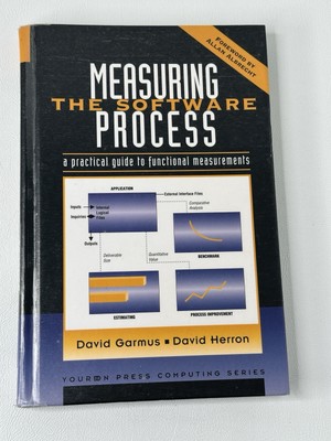 Measuring the Software Process : A Practical Guide to Functional Measurements by