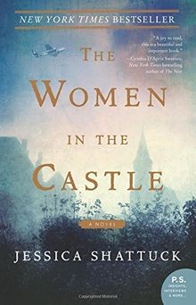 The Women in the Castle: A Novel von Shattuck, Jessica | Buch | Zustand sehr gut