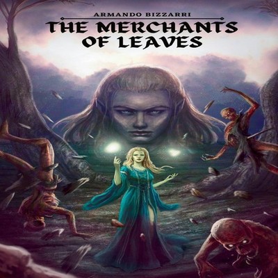 The Merchants of Leaves Armando Bizzarri Paperback Amazon Digital