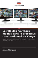 Ayeta Wangusa | Le RôLe Des Nouveaux MéDias Dans Le Processus Constitutionnel...