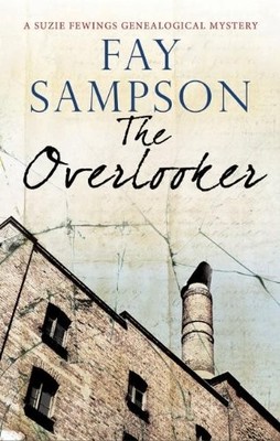 The Overlooker (A Suzie Fewings Genealogical Mystery),Fay Sampso