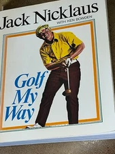 Golf My Way by Jack Nicklaus Ken Bowden 