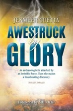 Awestruck by Glory: True-life Thriller. An ... 9781951014117 by Guetta, Jennifer