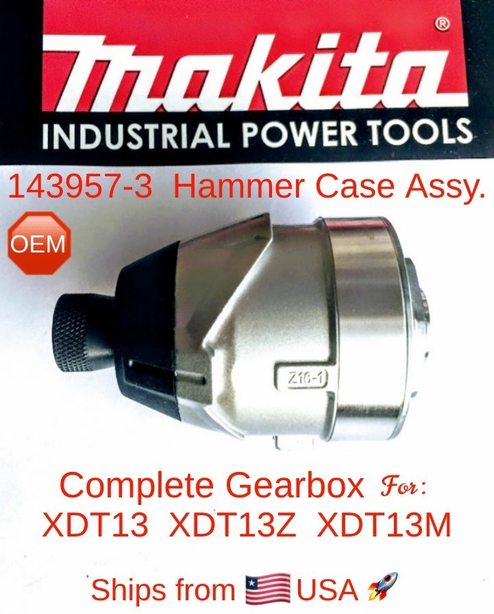 MAKITA 143957-3 OEM Hammer Case Complete Gear Box Assy. for XDT13