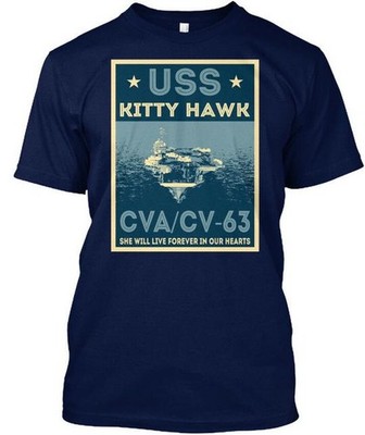 Uss Kitty Hawk Cv-63 Cvacv-63 She Will Live Forever T-Shirt Made In USA S To 5XL