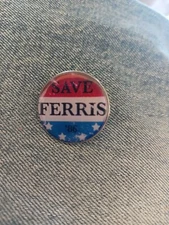 SAVE FERRIS  '86- ENAMEL PIN-SHIP ALL THE PINS YOU BUY FOR $4.99-VISIT OUR STORE