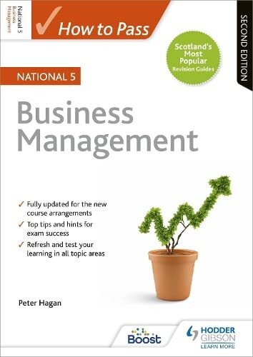 How to Pass National 5 Business Management: Second Edition-Peter