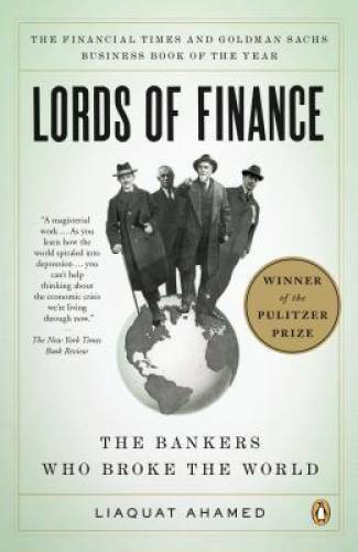 Lords Of Finance: The Bankers Who Broke The World - Paperback - Good